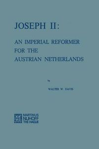 Cover image for Joseph II: An Imperial Reformer for the Austrian Netherlands