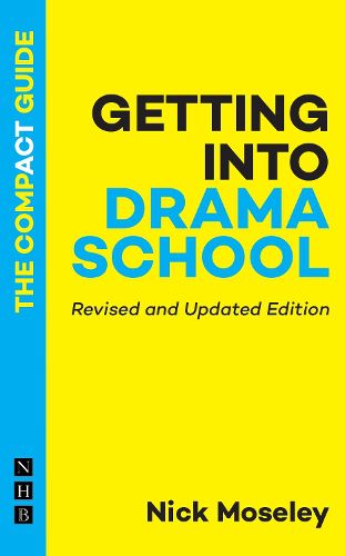 Cover image for Getting into Drama School: The Compact Guide