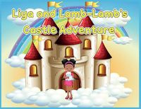 Cover image for Liya and Lamb-Lamb's Castle Adventure