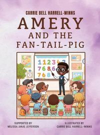 Cover image for Amery and the Fan-Tail-Pig