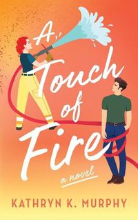Cover image for A Touch Of Fire