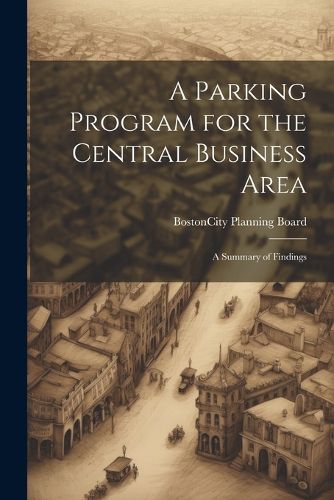 Cover image for A Parking Program for the Central Business Area