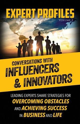 Cover image for Expert Profiles Volume 2: Conversations with Influencers & Innovators