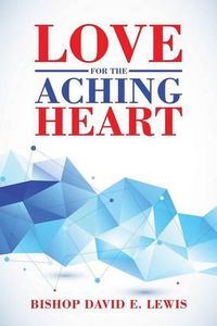 Cover image for Love for the Aching Heart