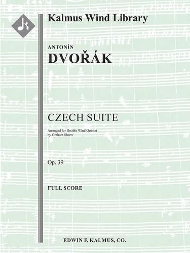 Czech Suite for Wind Ensemble, Op. 39/B. 93: Score