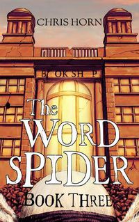 Cover image for The Word Spider: Book 3