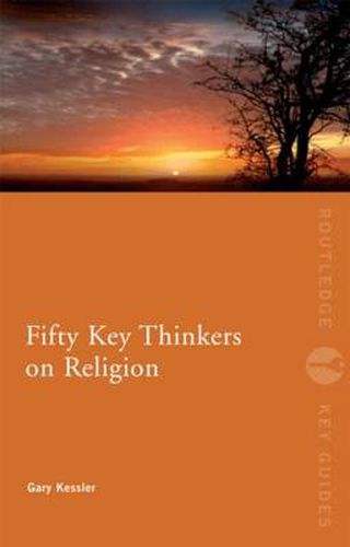 Cover image for Fifty Key Thinkers On Religion