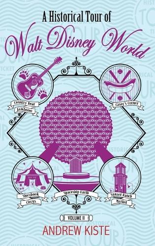 Cover image for A Historical Tour of Walt Disney World