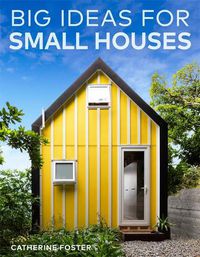 Cover image for Big Ideas for Small Houses