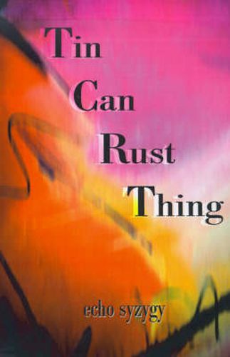 Cover image for Tin Can Rust Thing