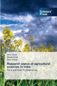 Cover image for Research status of agricultural sciences in india