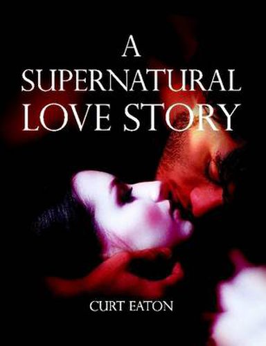 Cover image for A Supernatural Love Story