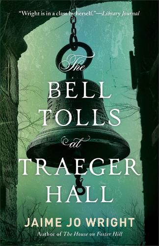 Cover image for The Bell Tolls at Traeger Hall
