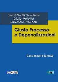 Cover image for Giusto Processo e Depenalizzazioni