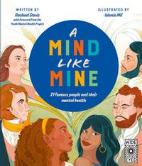 Cover image for A Mind Like Mine: 21 famous people and their mental health