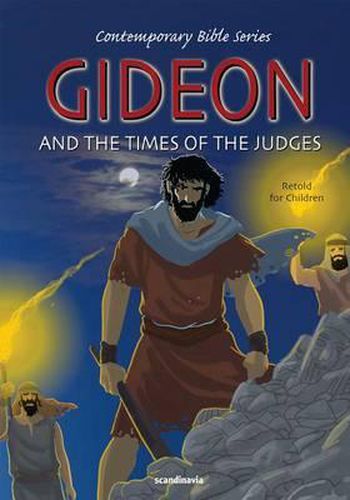 Cover image for Gideon and the Times of the Judges, Retold