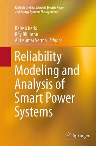 Cover image for Reliability Modeling and Analysis of Smart Power Systems