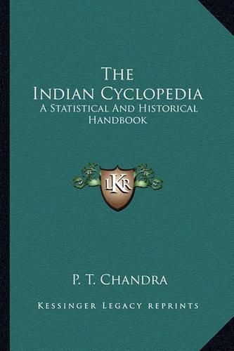 Cover image for The Indian Cyclopedia: A Statistical and Historical Handbook