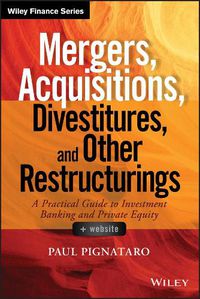 Cover image for Mergers, Acquisitions, Divestitures, and Other Restructurings: + Website