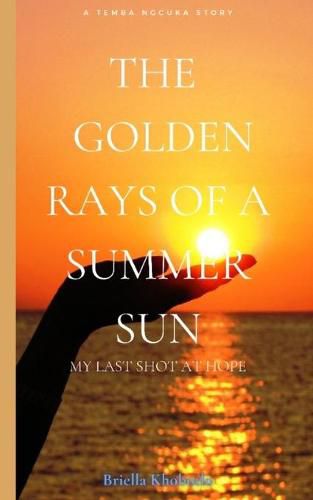 Cover image for The Golden Rays of A Summer Sun: Book 1