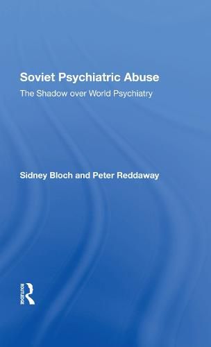 Soviet Psychiatric Abuse: The Shadow over World Psychiatry