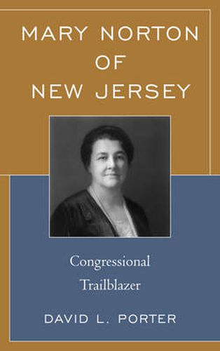 Mary Norton of New Jersey: Congressional Trailblazer