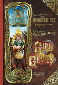 Cover image for Girl Genius Volume 11: Agatha Heterodyne and the Hammerless Bell SC