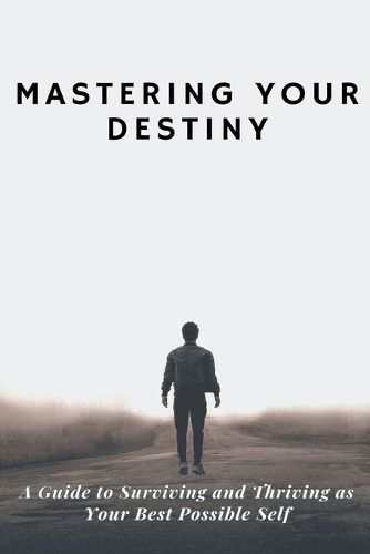 Cover image for Mastering Your Destiny