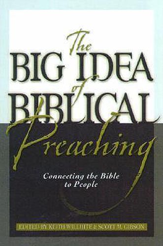 Cover image for The Big Idea of Biblical Preaching - Connecting the Bible to People