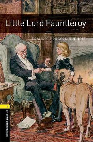 Cover image for Oxford Bookworms Library: Level 1: Little Lord Fauntleroy Audio Pack