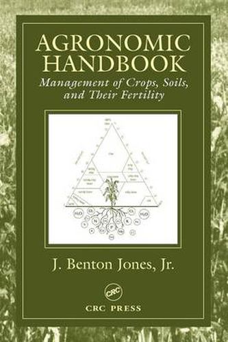 Cover image for Agronomic Handbook: Management of Crops, Soils and Their Fertility