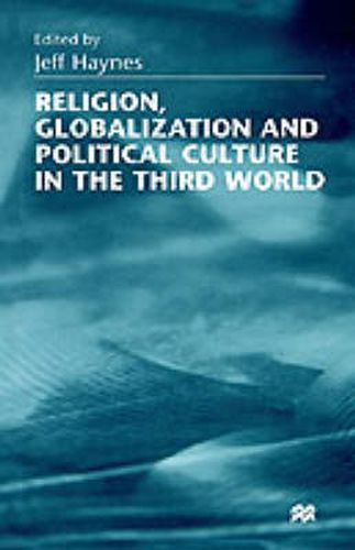 Religion, Globalization and Political Culture in the Third World