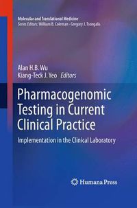 Cover image for Pharmacogenomic Testing in Current Clinical Practice: Implementation in the Clinical Laboratory