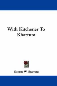 Cover image for With Kitchener to Khartum