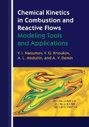 Cover image for Chemical Kinetics in Combustion and Reactive Flows: Modeling Tools and Applications