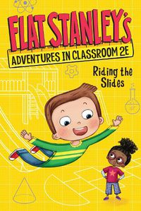 Cover image for Flat Stanley's Adventures in Classroom 2e #2: Riding the Slides