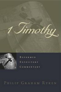 Cover image for Reformed Expository Commentary: 1 Timothy