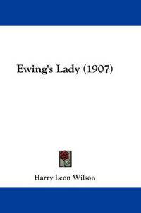 Cover image for Ewing's Lady (1907)