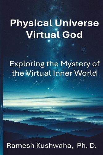 Cover image for Physical Universe - Virtual God