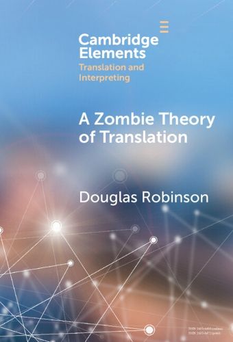 Cover image for A Zombie Theory of Translation