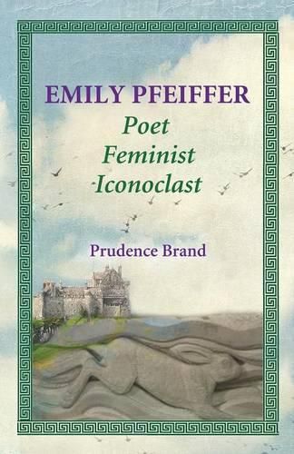 Cover image for Emily Pfeiffer: Poet, Feminist, Iconoclast