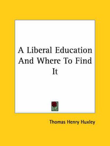 Cover image for A Liberal Education and Where to Find It