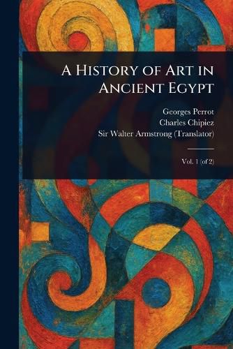 Cover image for A History of Art in Ancient Egypt