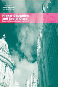 Cover image for Higher Education and Social Class: Issues of Exclusion and Inclusion