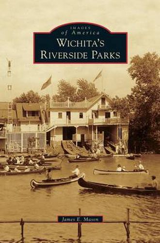 Cover image for Wichita's Riverside Parks