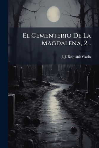 Cover image for El Cementerio de La Magdalena, 2...