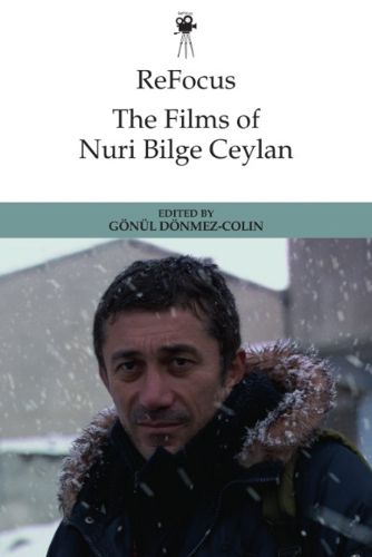 Refocus: the Films of Nuri Bilge Ceylan