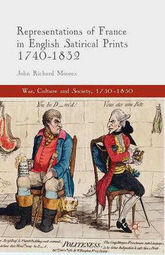 Cover image for Representations of France in English Satirical Prints 1740-1832