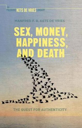 Cover image for Sex, Money, Happiness, and Death: The Quest for Authenticity