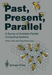 Cover image for Past, Present, Parallel: A Survey of Available Parallel Computer Systems